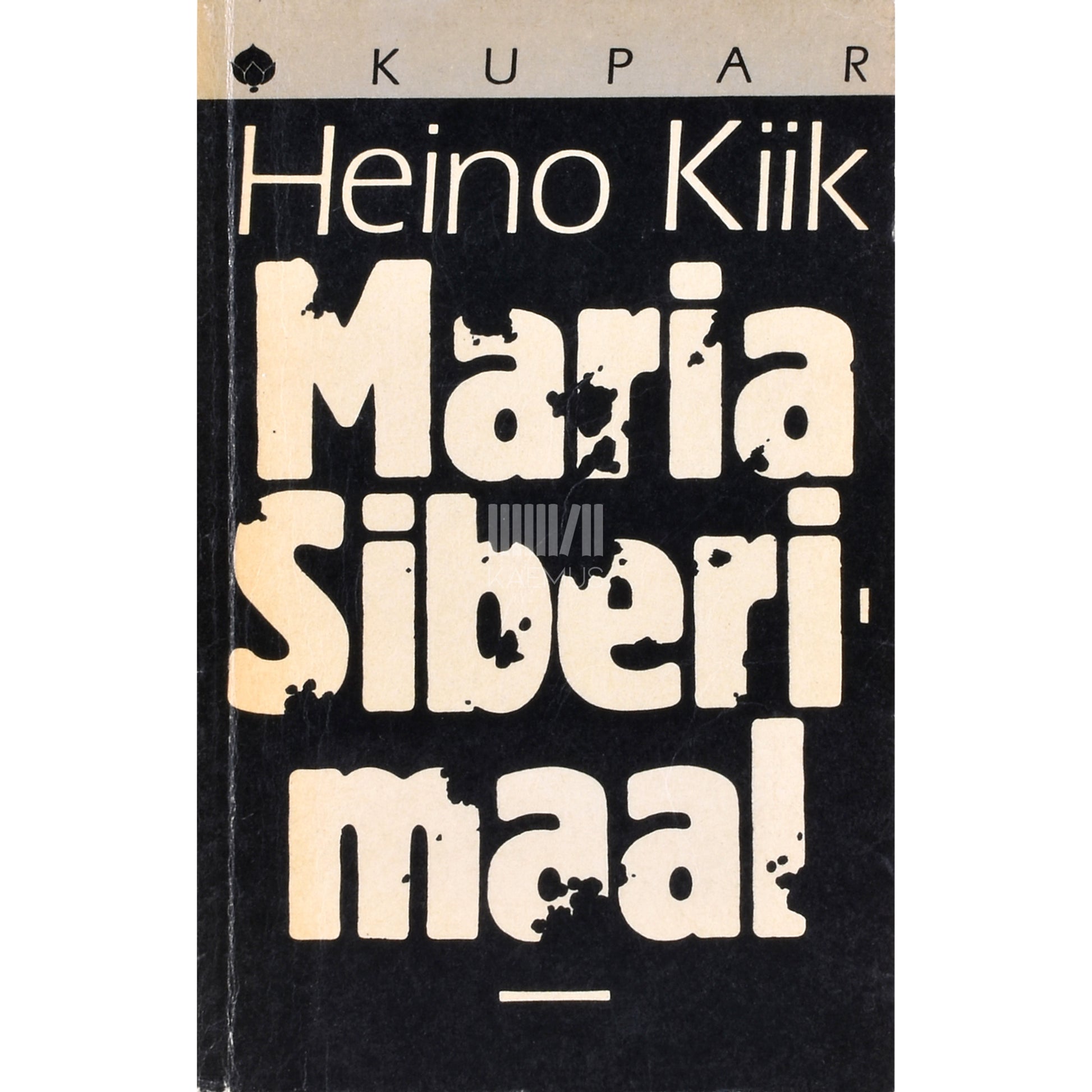 Heino Kiik. Maria Siberimaal
