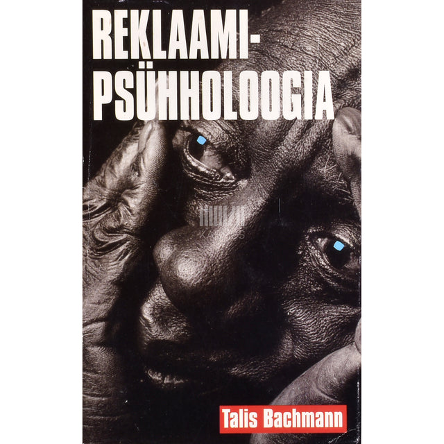 Talis Bachmann. Reklaamipsühholoogia