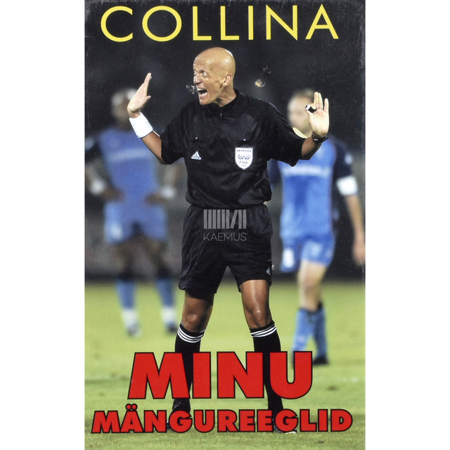 Pierluigi Collina. Minu mängureeglid