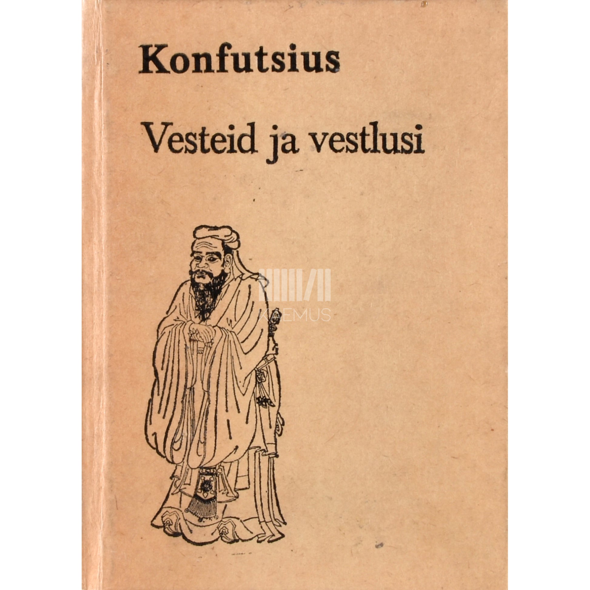 Kong Fuzi. Vesteid ja vestlusi