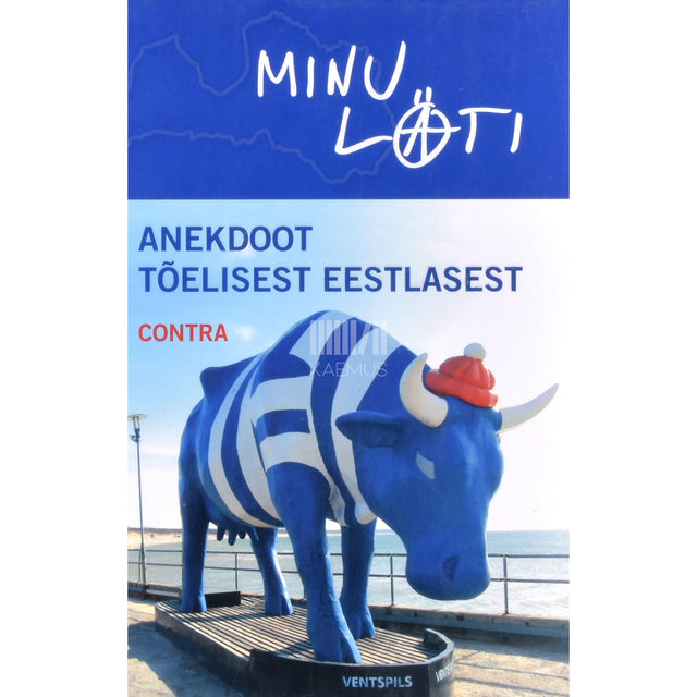 Contra. Minu Läti. Anekdoot tõelisest eestlasest