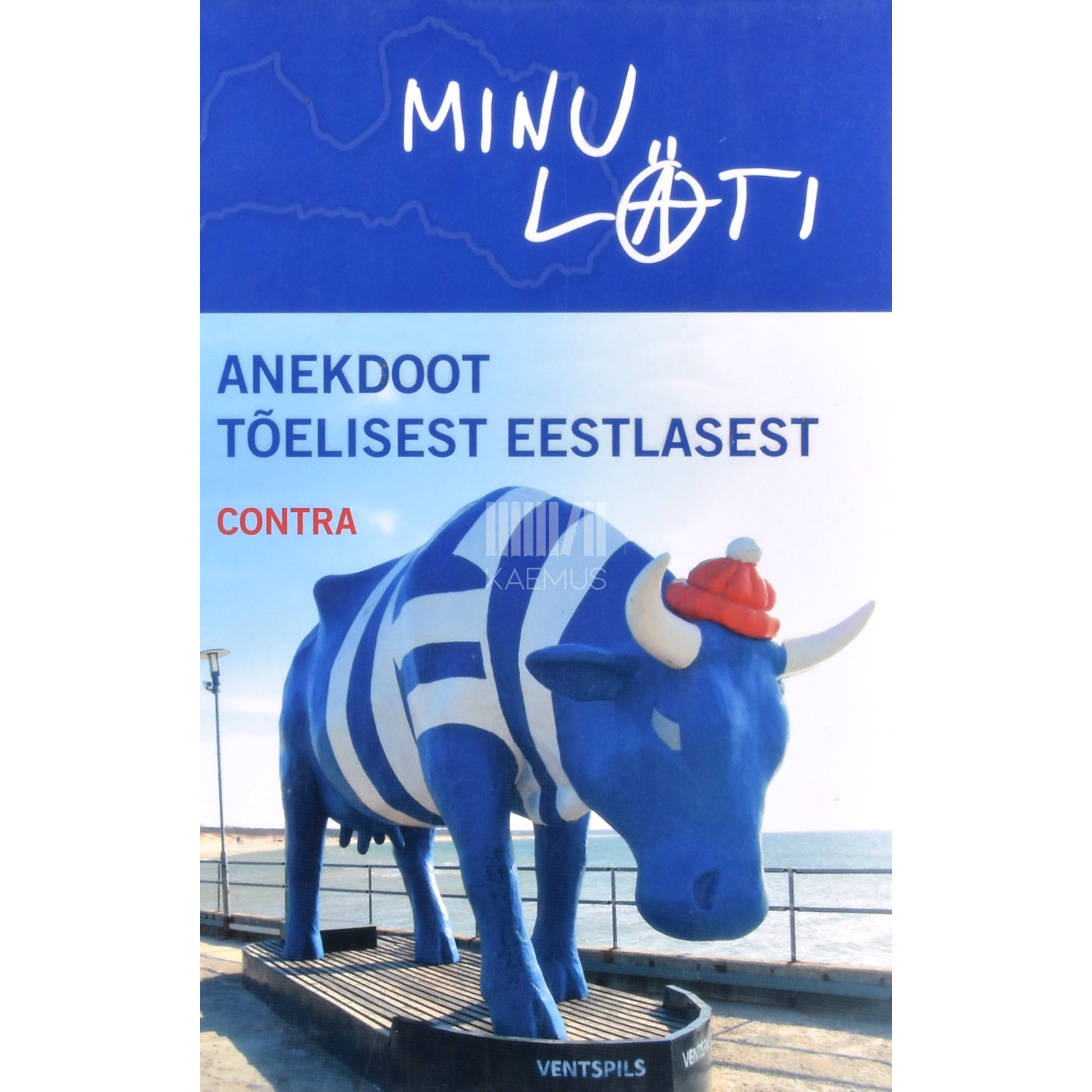 Contra. Minu Läti. Anekdoot tõelisest eestlasest