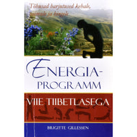Brigitte Gillessen Energiaprogramm viie tiibetlasega