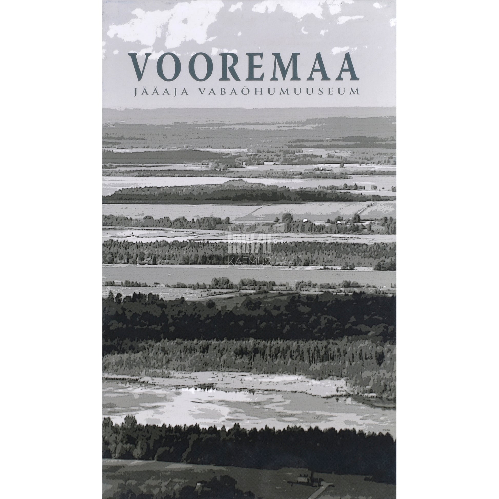 Vooremaa. Jääaja vabaõhumuuseum