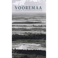 ... Vooremaa. Jääaja vabaõhumuuseum