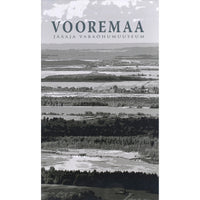... Vooremaa. Jääaja vabaõhumuuseum