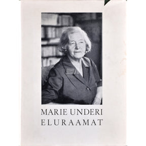 ... Marie Underi eluraamat 1. osa