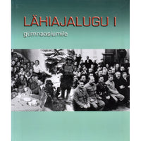 Mart Laar, Lauri Vahtre Lähiajalugu. Gümnaasiumile 1. osa