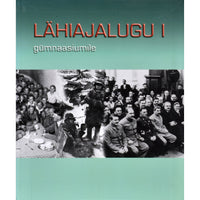 Mart Laar, Lauri Vahtre Lähiajalugu. Gümnaasiumile 1. osa