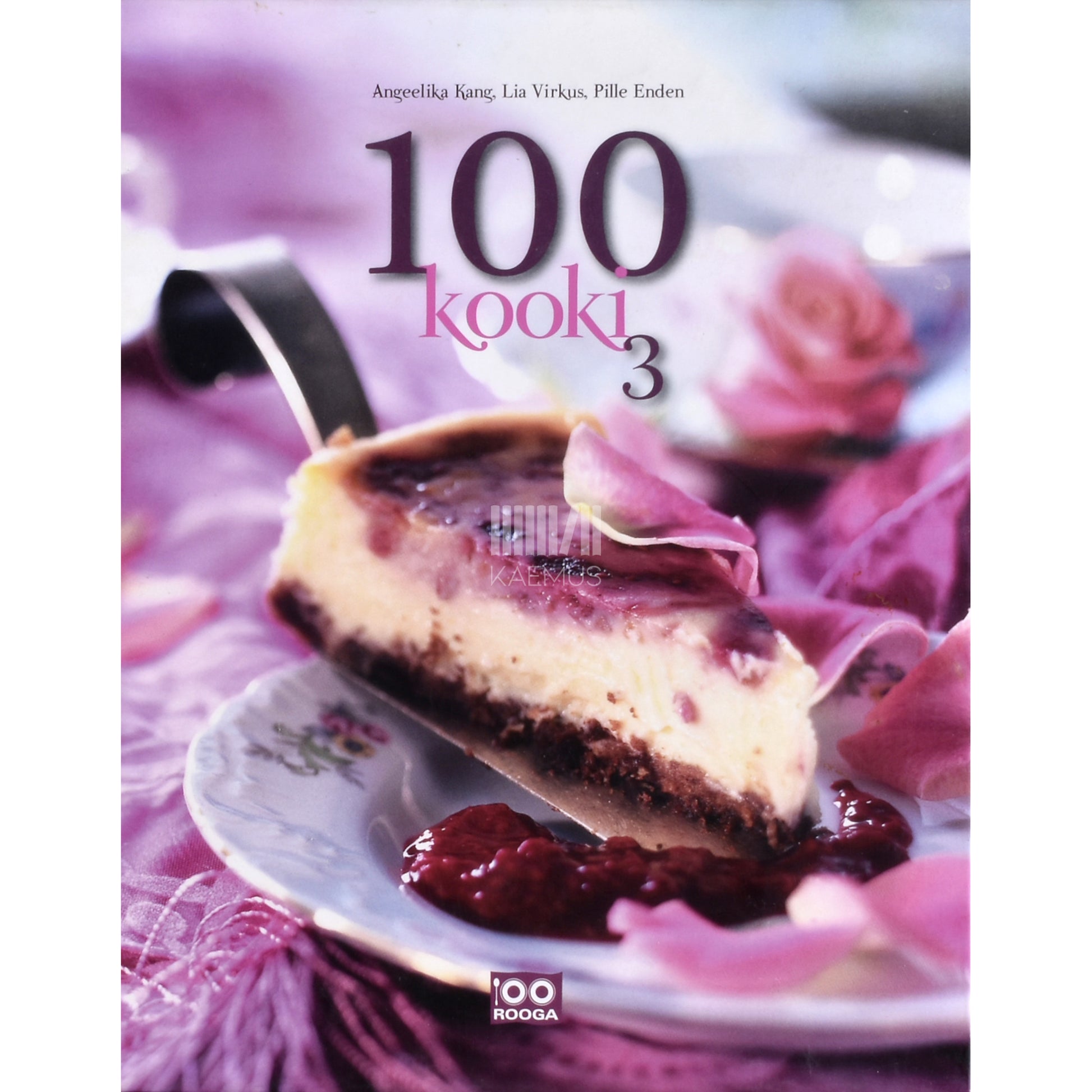 Pille Enden, Angeelika Kang, Lia Virkus. 100 kooki 3. osa