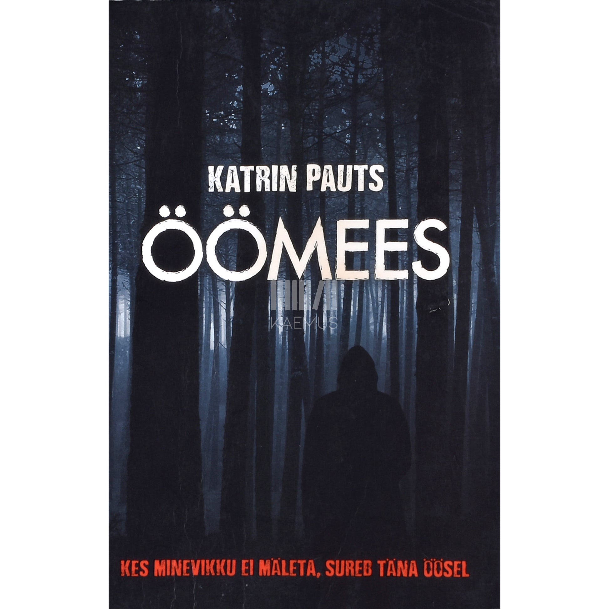 Katrin Pauts. Öömees