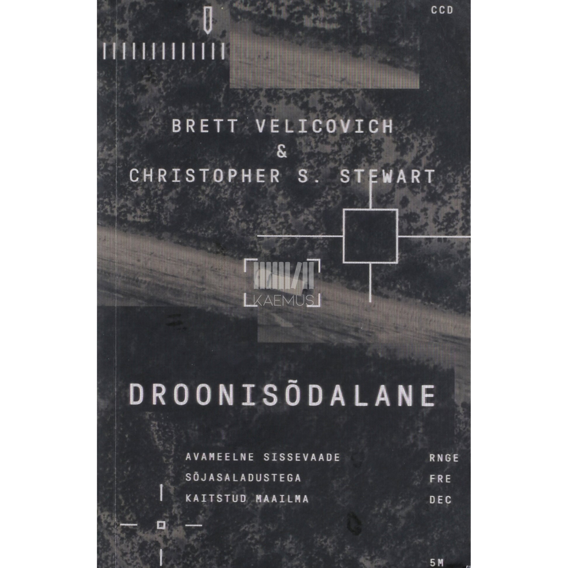 Brett Velicovich, Christopher S Stewart. Droonisõdalane
