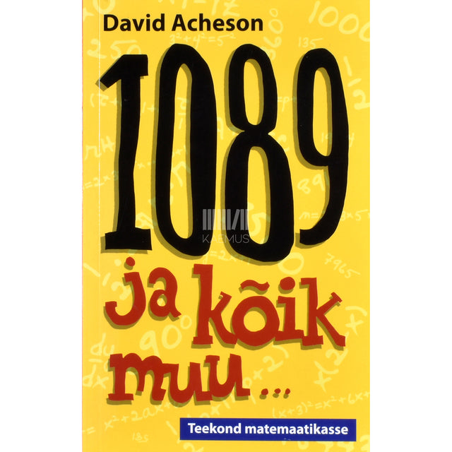 David Acheson. 1089 ja kõik muu. Teekond matemaatikasse