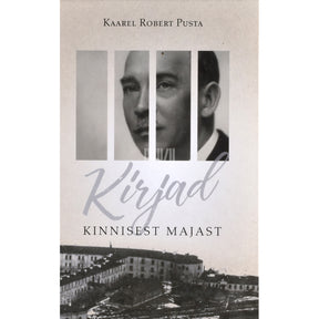 Kaarel Robert Pusta Kirjad kinnisest majast
