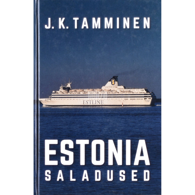 J. K. Tamminen. Estonia saladused
