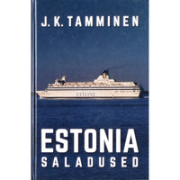 J. K. Tamminen Estonia saladused