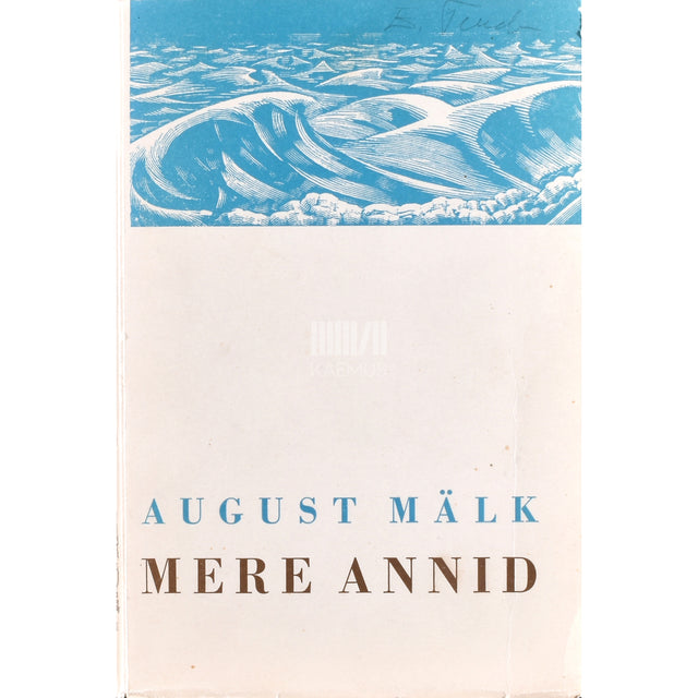 August Mälk. Mere annid. Rannajutte