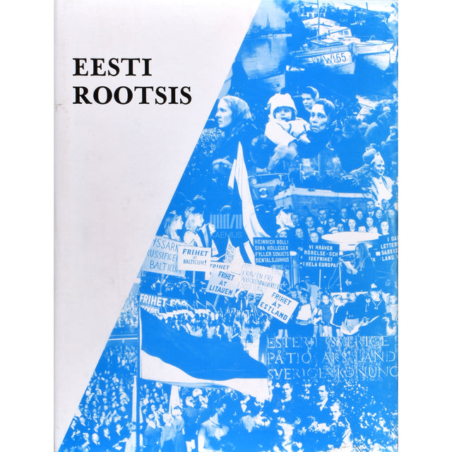 Bernard Kangro. Eesti Rootsis. Ülevaade sõnas ja pildis