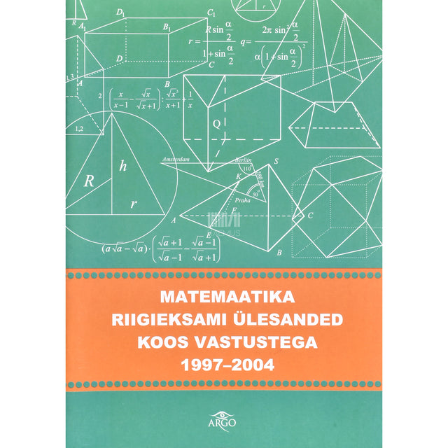 Matemaatika riigieksami ülesanded koos vastustega 1997-2004