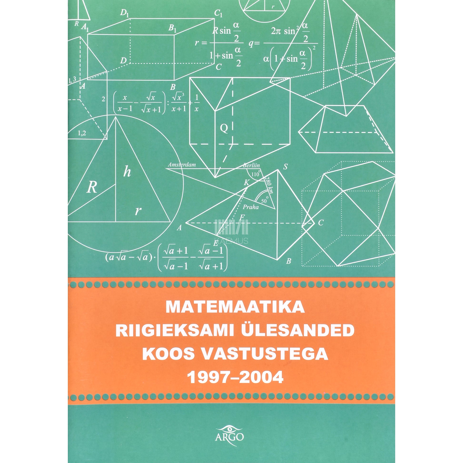 Matemaatika riigieksami ülesanded koos vastustega 1997-2004