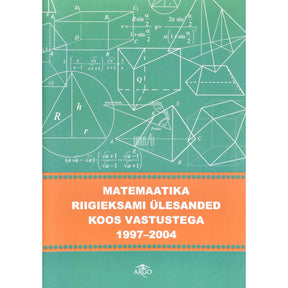 ... Matemaatika riigieksami ülesanded koos vastustega 1997-2004