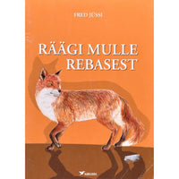 Fred Jüssi Räägi mulle rebasest