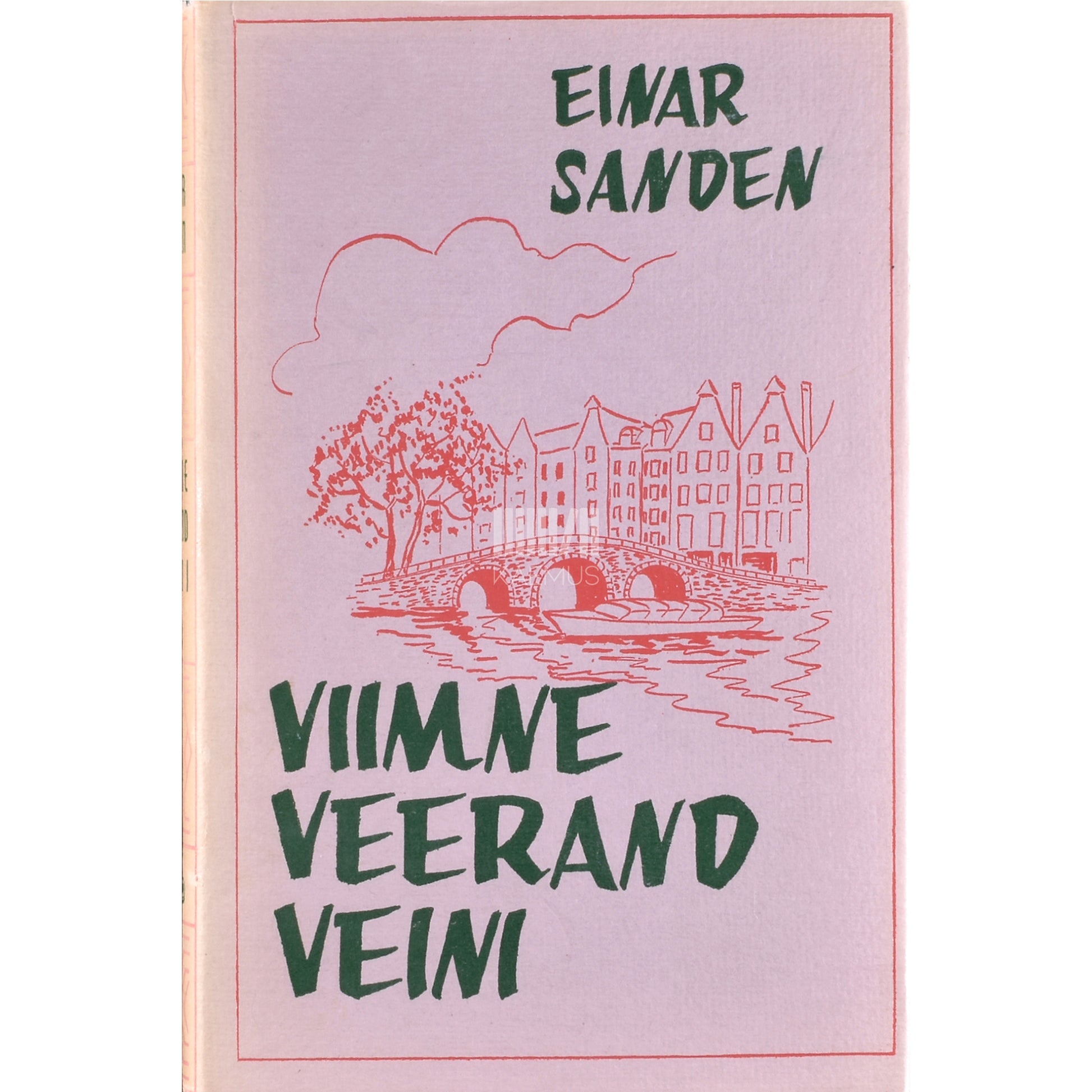 Einar Sanden. Viimne veerand veini 1. osa