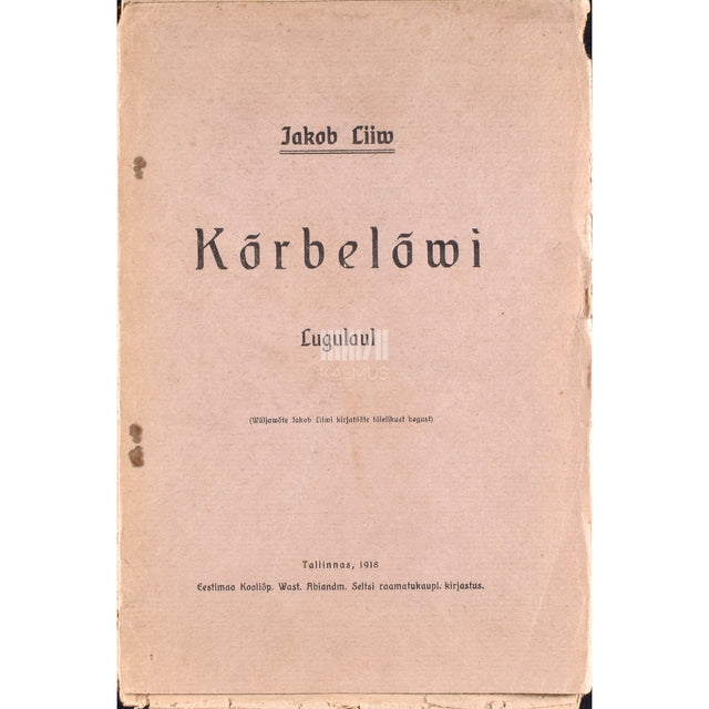 Jakob Liiv. Kõrbelõwi