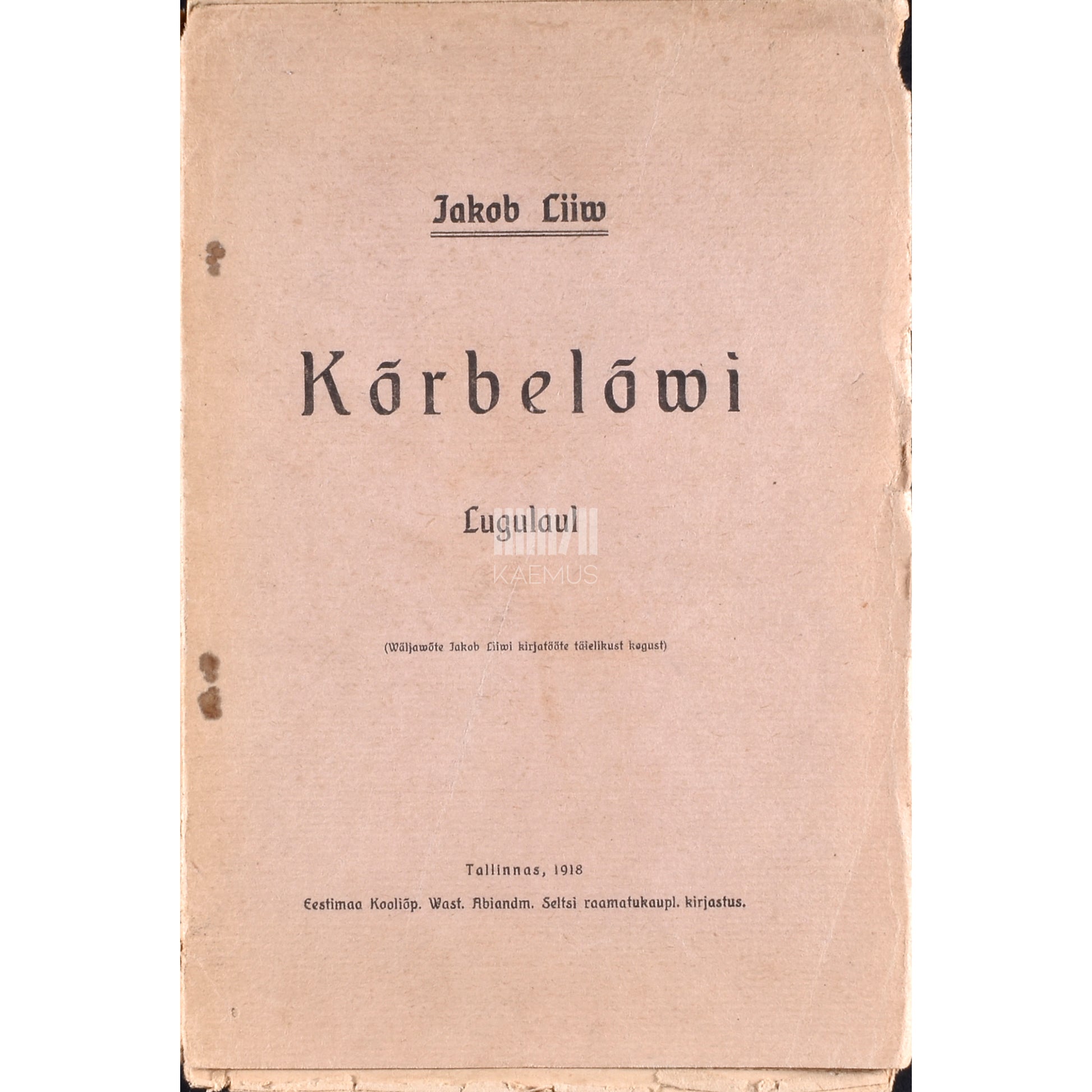Jakob Liiv. Kõrbelõwi
