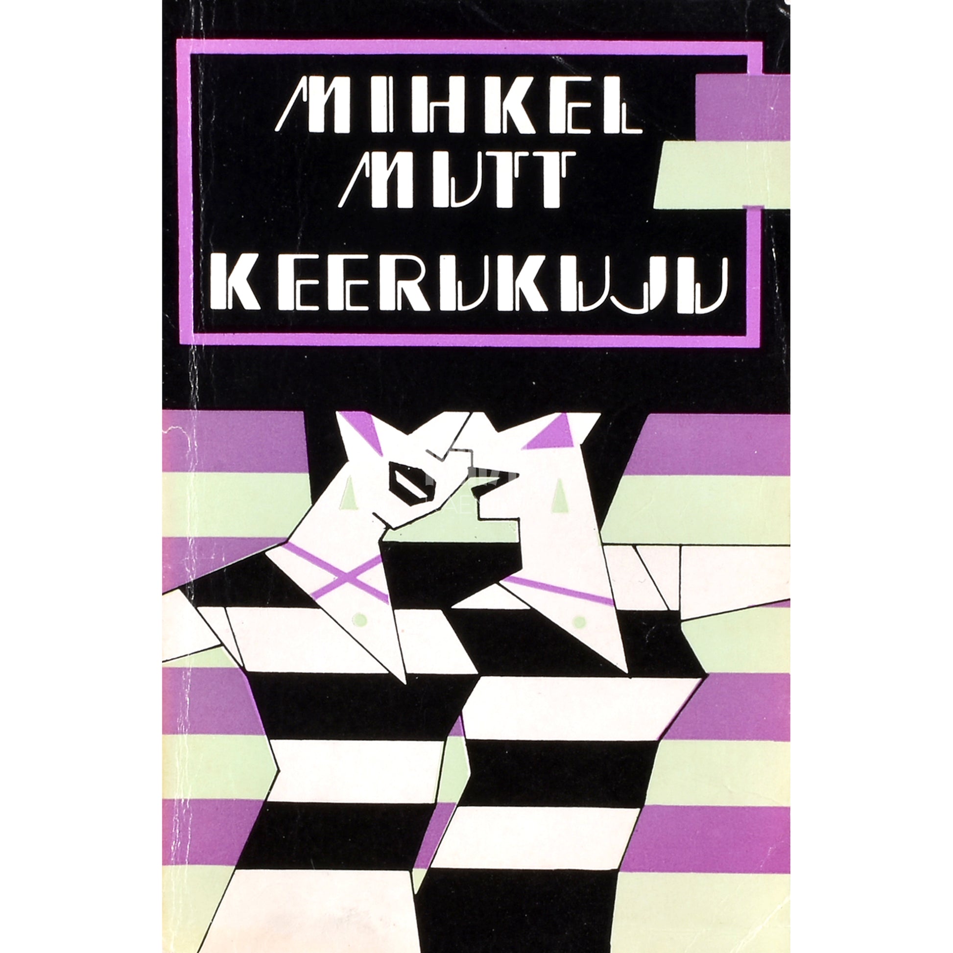 Mihkel Mutt. Keerukuju
