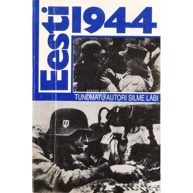Eesti 1944. Tundmatu autori silme läbi