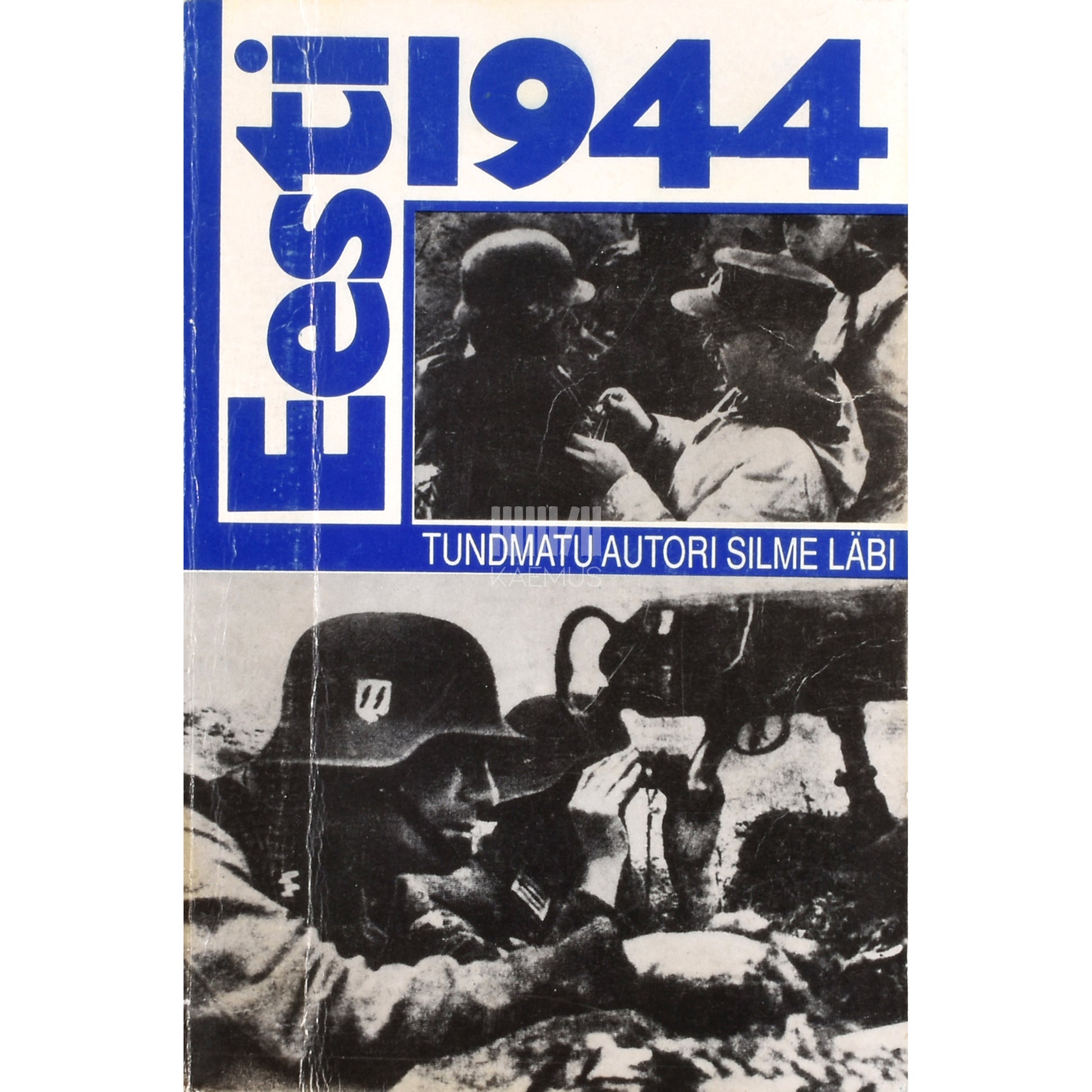 Eesti 1944. Tundmatu autori silme läbi