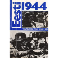 ... Eesti 1944. Tundmatu autori silme läbi