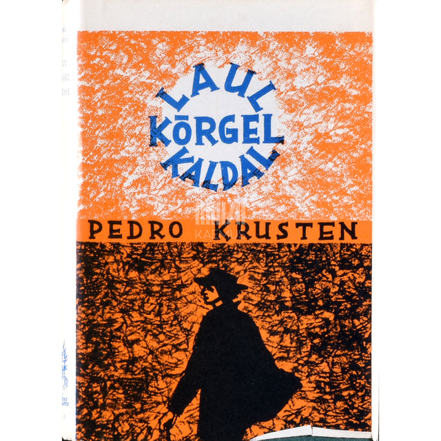 Pedro Krusten. Laul kõrgel kaldal