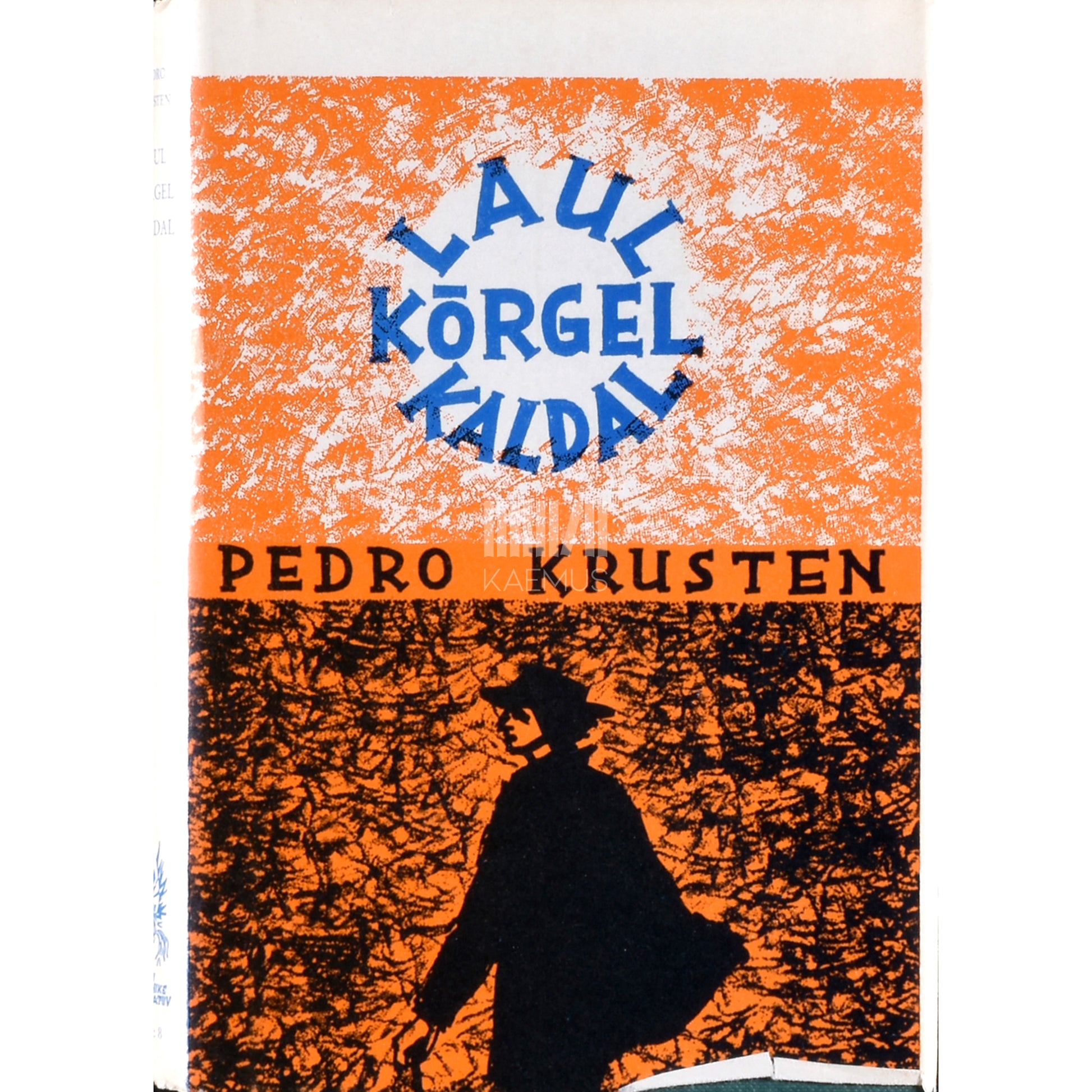 Pedro Krusten. Laul kõrgel kaldal