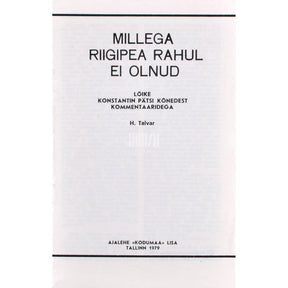 Harald Talvar Millega riigipea rahul ei olnud