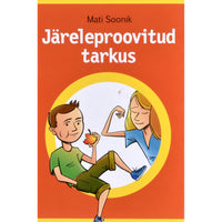 Mati Soonik Järeleproovitud tarkus