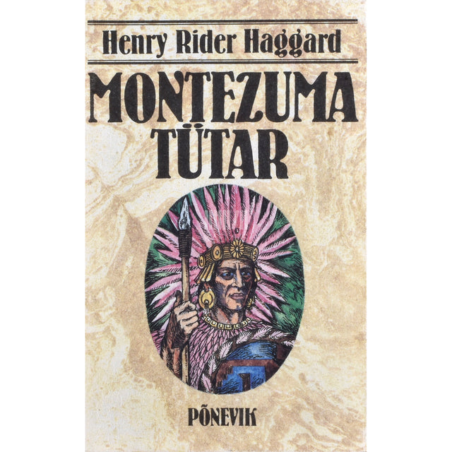 Henry Rider Haggard. Montezuma tütar
