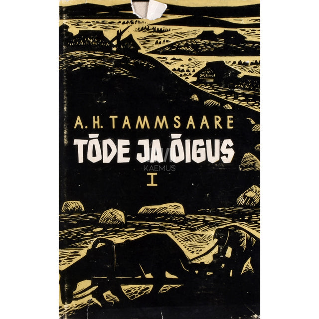 A. H. Tammsaare. Tõde ja õigus 1. osa
