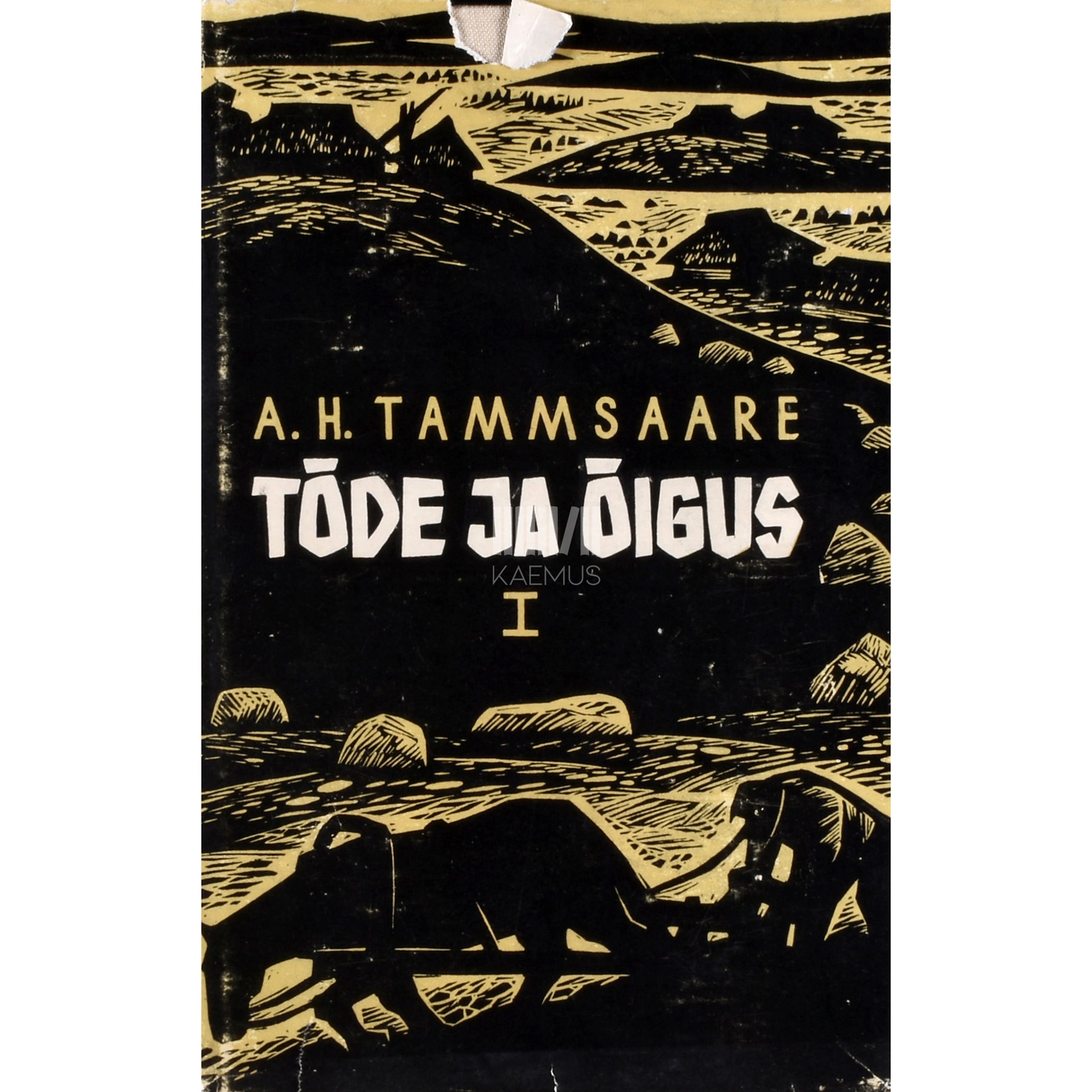 A. H. Tammsaare. Tõde ja õigus 1. osa