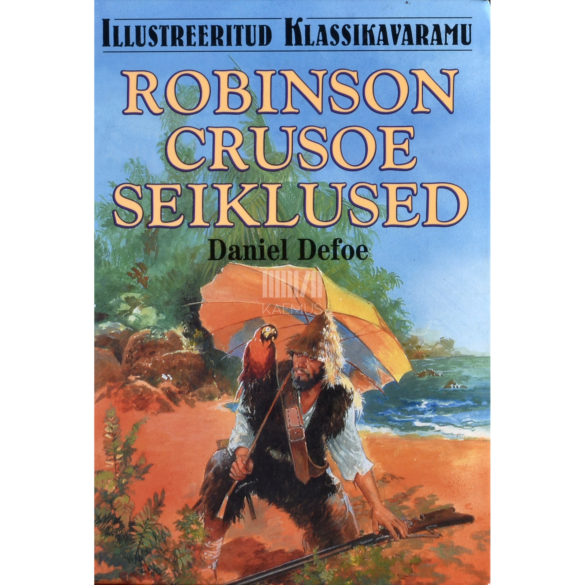 Daniel Defoe. Robinson Crusoe seiklused