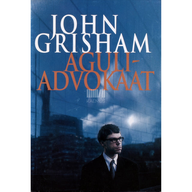 John Grisham. Aguliadvokaat