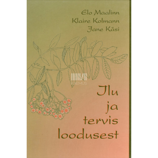 Ilu ja tervis loodusest