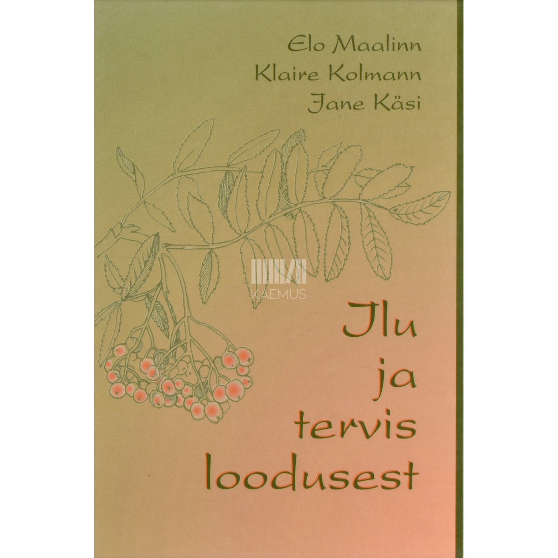 Ilu ja tervis loodusest