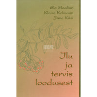 ... Ilu ja tervis loodusest