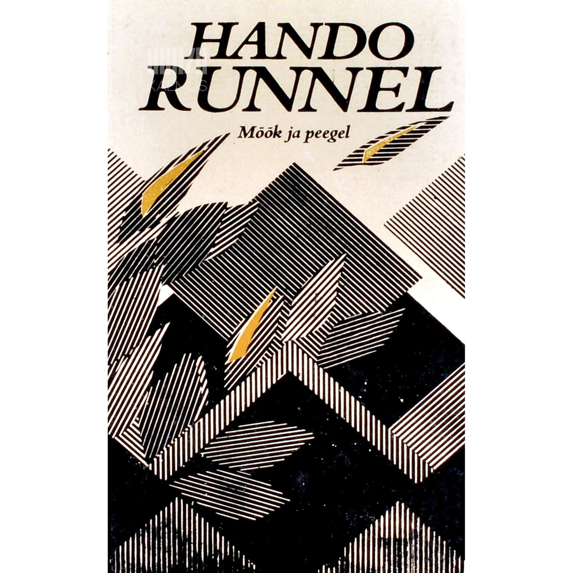 Hando Runnel - Mõõk ja peegel. Esseed