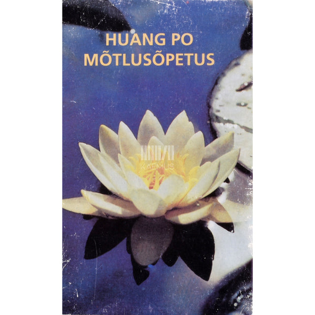 Phei Hsiu. Huang Po mõtlusõpetus
