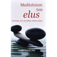 Robert Butera Meditatsioon teie elus