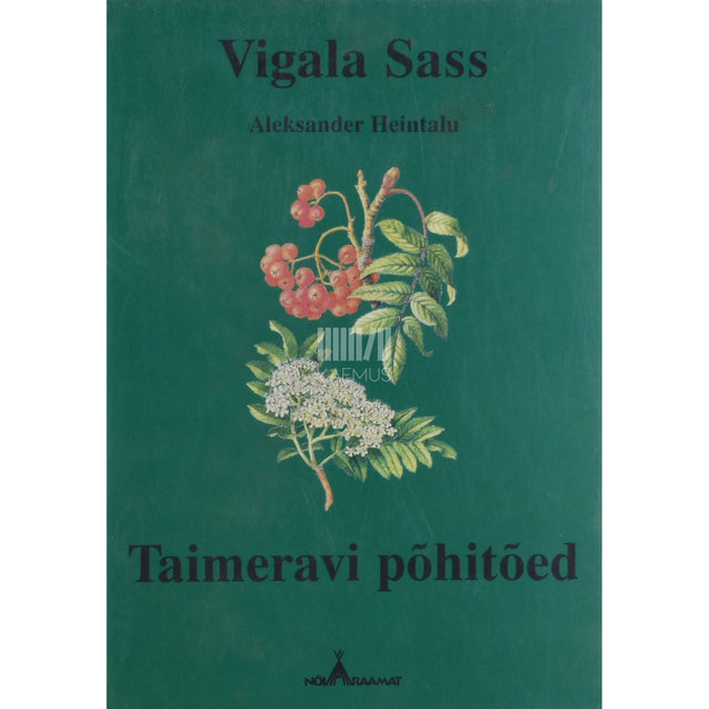 Vigala Sass. Taimeravi põhitõed