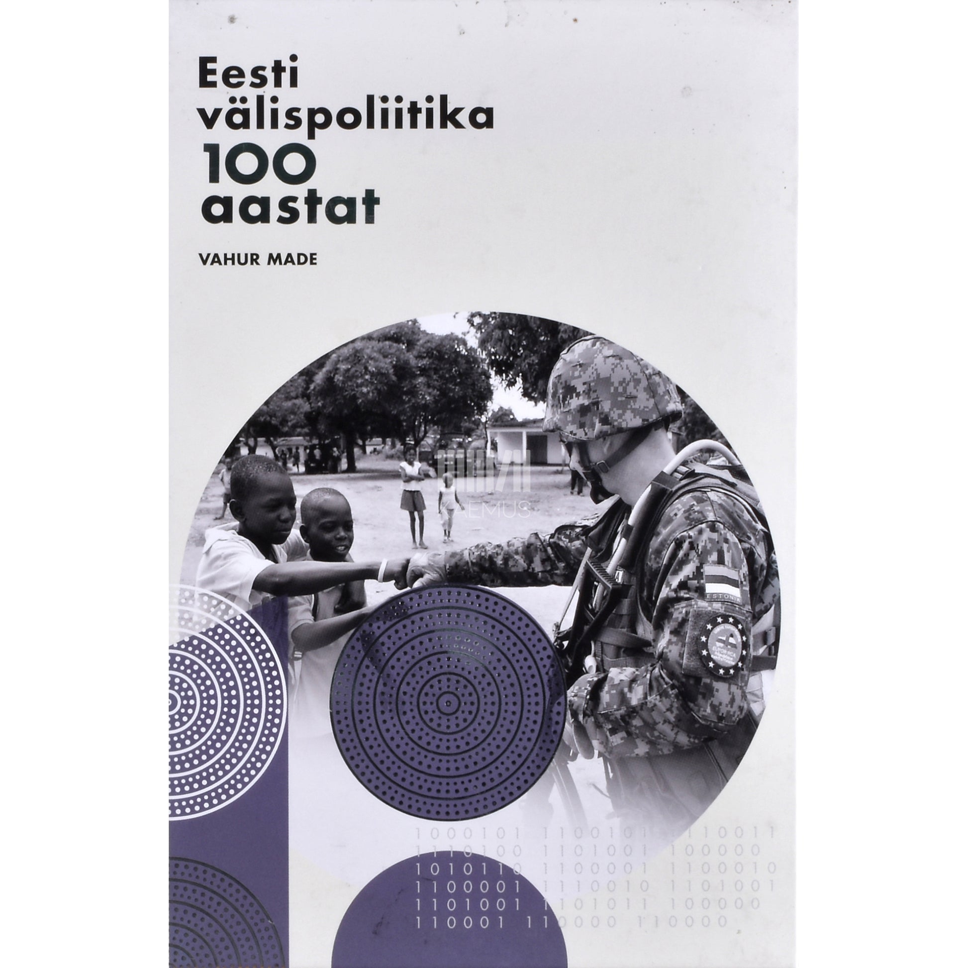 Vahur Made. Eesti välispoliitika 100 aastat